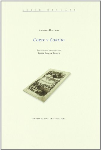 Corte y cortijo (9788498522402) by HURTADO, ANTONIO