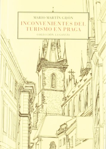 Beispielbild fr INCONVENIENTES DEL TURISMO EN PRAGA zum Verkauf von AG Library