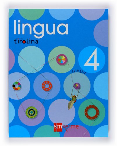 Imagen de archivo de Lingua. 4 Primaria. Proxecto TirolinaAntelo Lema, Luis Miguel / Barbe a la venta por Iridium_Books
