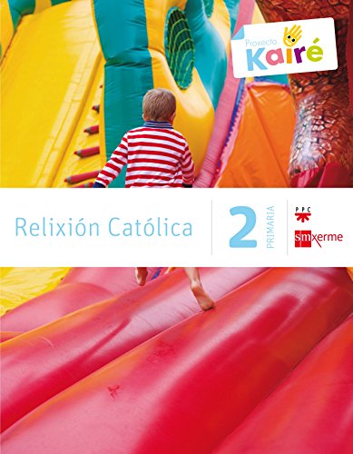 9788498544077: Relixin catlica. 2 Primaria. Kair - 9788498544077 (EDUCACION PRIMARIA)