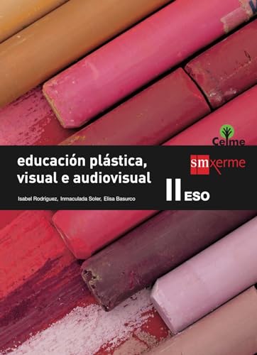 Beispielbild fr Educacin Plstica, Visual E Audiovisual Ii. Eso. Celme - 9788498545241 zum Verkauf von Hamelyn