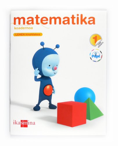 9788498551778: Koadernoa matematika. 1 Lehen Hezkuntza, 1 Hiruhilekoa. Konektatu Pupirekin