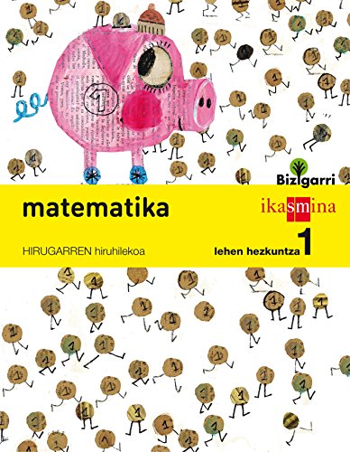 Stock image for Matematika. Lehen Hezkuntza 1. Bizigarri - 9788498552645 for sale by OM Books