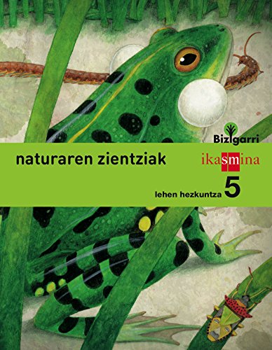 9788498552959: Natura zientziak. Lehen Hezkuntza 5. Bizigarri