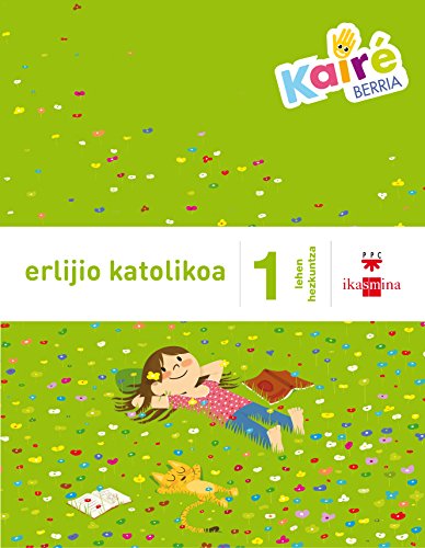 Stock image for ERLIJIO KATOLIKOA. 1 LEHEN HEZKUNTZA. KAIR BERRIA for sale by Librerias Prometeo y Proteo