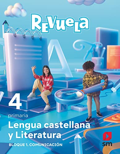 Stock image for LENGUA CASTELLANA Y LITERATURA. BLOQUE I. COMUNICACIN. 4 PRIMARIA. REVUELA for sale by Librerias Prometeo y Proteo