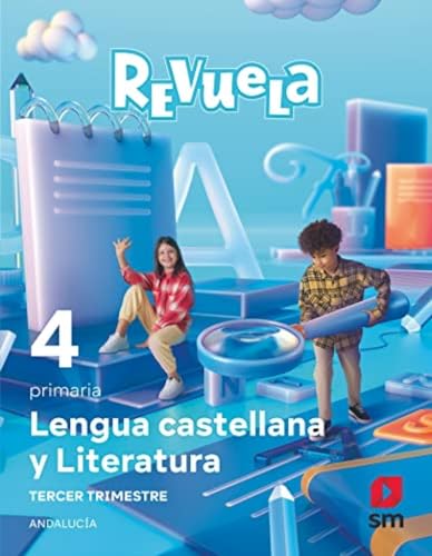 Stock image for LENGUA CASTELLANA Y LITERATURA . 4 PRIMARIA. REVUELA. TRIMESTRES. ANDALUCA for sale by Librerias Prometeo y Proteo