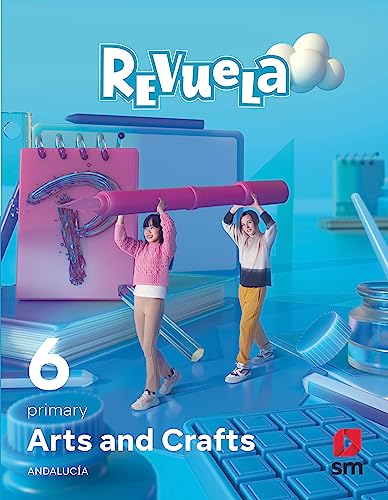 9788498563054: Arts and Crafts. 6 Primary. Revuela. Andaluca