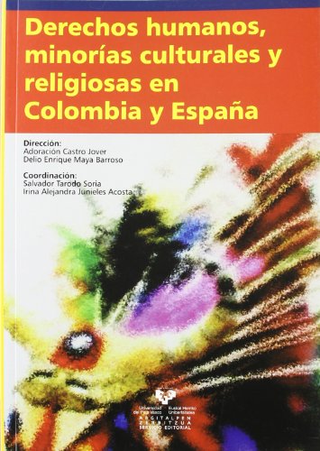 Imagen de archivo de DERECHOS HUMANOS, MINORAS CULTURALES Y RELIGIOSAS EN COLOMBIA Y ESPAA a la venta por Zilis Select Books