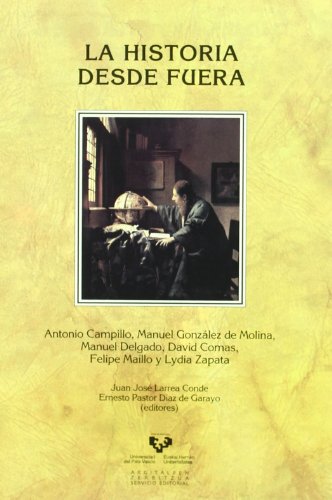Stock image for La historia desde fuera (Historia MedCampillo Meseguer, Antonio; Gonz for sale by Iridium_Books