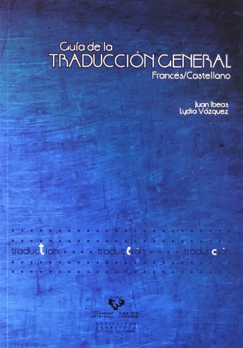Imagen de archivo de GUA DE LA TRADUCCIN GENERAL FRANCS / CASTELLANO a la venta por KALAMO LIBROS, S.L.