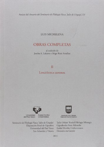 Imagen de archivo de LUIS MICHELENA. OBRAS COMPLETAS. II. LINGSTICA GENERAL a la venta por Zilis Select Books