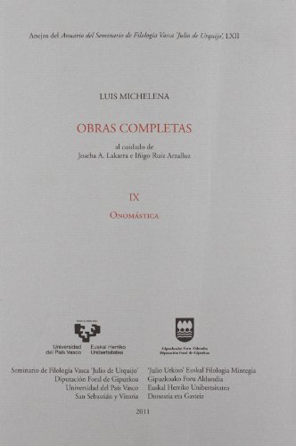Imagen de archivo de LUIS MICHELENA. OBRAS COMPLETAS. IX. ONOMSTICA a la venta por Zilis Select Books