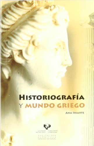 Imagen de archivo de HISTORIOGRAFA Y MUNDO GRIEGO a la venta por KALAMO LIBROS, S.L.