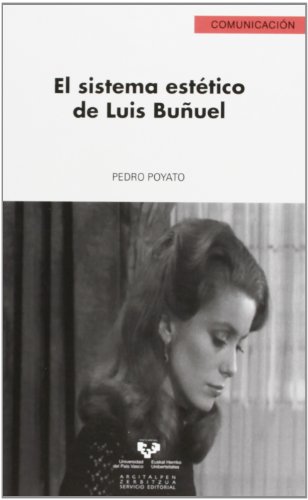 Beispielbild fr EL SISTEMA ESTTICO DE LUIS BUUEL zum Verkauf von KALAMO LIBROS, S.L.