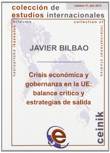 Beispielbild fr Crisis econmica y gobernanza en la UE: balance crtico y estrategias de salida (Coleccin de Estudios Internacionales, Band 11) zum Verkauf von medimops