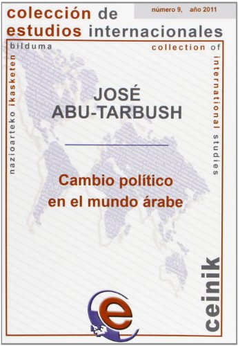 Beispielbild fr Cambio poltico en el mundo rabe (Coleccin de Estudios Internacionales, Band 9) zum Verkauf von Buchpark