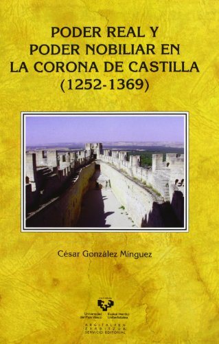 Stock image for Poder real y poder nobiliar en la Corona de Castilla (1252-1369) for sale by AG Library
