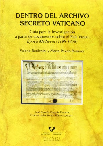 9788498609455: Dentro del Archivo Secreto Vaticano. Gua para la investigacin a partir de docu (Historia Medieval y Moderna)