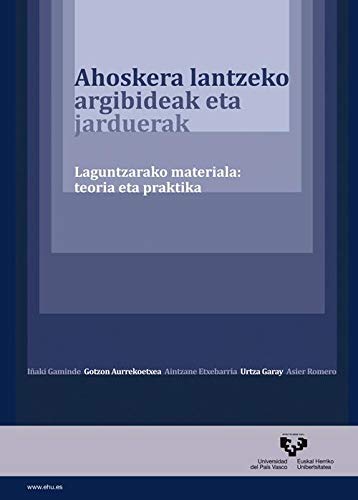 Imagen de archivo de AHOSKERA LANTZEKO ARGIBIDEAK ETA JARDUERAK. LAGUNTZARAKO MATERIALA: TEORA ETA P a la venta por Librerias Prometeo y Proteo