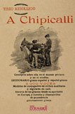 9788498623291: A chipicall. La lengua, historia y tradiciones genuinamente gitanas (Flamenco y folclore andaluz)