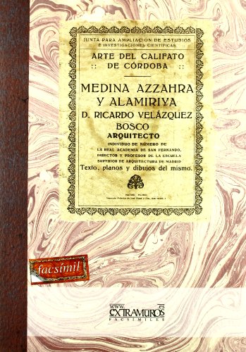 Medina Azzahra y Alamiriya Arte del Califato de Córdoba (Paperback) - Ricardo Velázquez Bosco