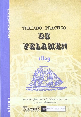 Tratado prÃ¡ctico de velamen (NÃ¡utica) (Spanish Edition) (9788498624885) by Steel, David