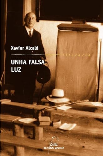 9788498650280: Falsa luz, unha. Evanxelica memoria iii (Literaria)