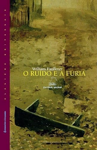 9788498650464: Ruido e a furia, o (Clsicos Universais)