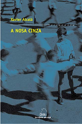 9788498650655: A nosa cinza: 62 (Literaria)