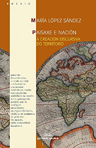 9788498651300: Paisaxe e nacion (vii premio ramon pi eiro 2007): A creacin discursiva do territorio