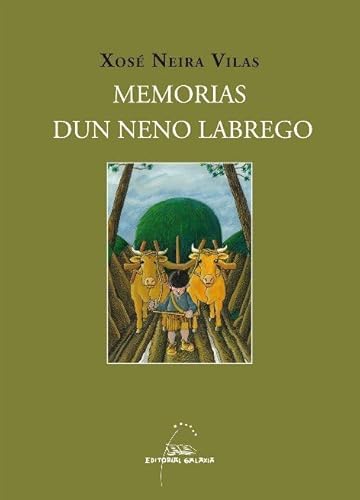 9788498653465: Memorias dun neno labrego (cartone)