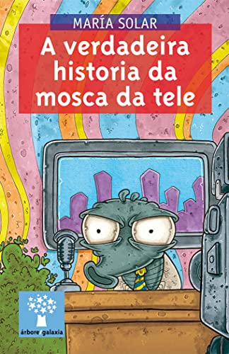 Stock image for VERDADEIRA HISTORIA DA MOSCA DA TELE, A for sale by Librerias Prometeo y Proteo