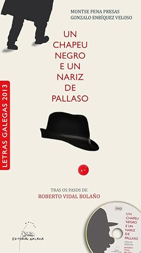 9788498654806: Chapeu negro e un nariz de pallaso, un(letras galegas 2013)