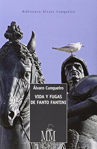 9788498655476: Vida y fugas de Fanto Fantini: 3 (Mar Maior - Biblioteca lvaro Cunqueiro)