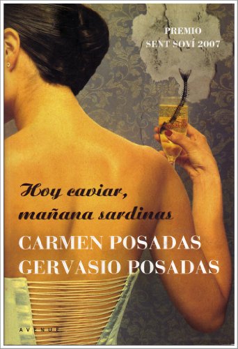 Stock image for Hoy caviar, manana sardinas (Spanish Edition) for sale by SecondSale