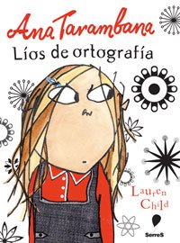 Imagen de archivo de Ana Tarambana Lios De Ortografia / Clarice Bean Spells Trouble: Lios De Ortografia (Spanish Edition) a la venta por Better World Books