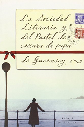 Imagen de archivo de La Sociedad Literaria y Del Pastel de Cáscara de Papa de Guernsey a la venta por Better World Books: West