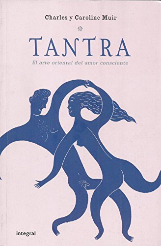 Beispielbild fr TANTRA, EL ARTE ORIENTAL DEL AMOR CONSCIENTE - EN TRADE - EDICIONES RBA zum Verkauf von Zilis Select Books
