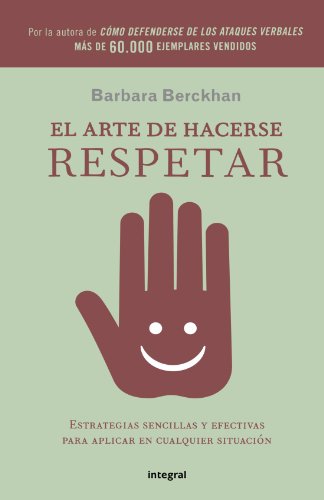 9788498674712: El arte de hacerse respetar (Spanish Edition)