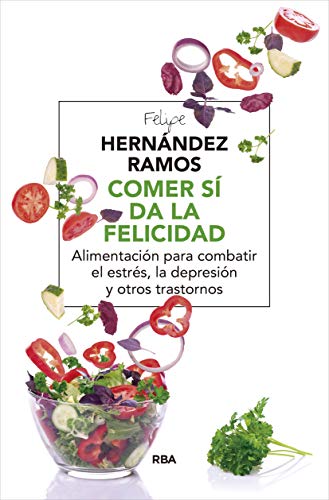 9788498675979: Comer s da la felicidad: 207 (ALIMENTACIN)