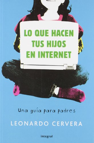 Stock image for Lo que hacen tus hijos en internet for sale by Better World Books: West