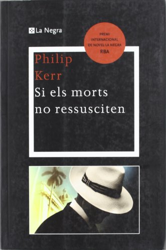 Si els morts no ressusciten (9788498676334) by Kerr, Philip