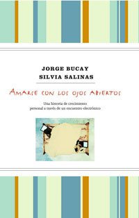 Imagen de archivo de Amarse con los ojos abiertos. Td (NO Bucay, Jorge; Salinas, Silvia a la venta por Iridium_Books