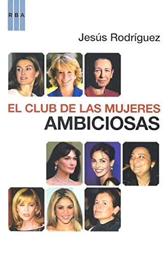 Stock image for El club de las mujeres ambiciosas (OTROS NO FICCIN, Band 234) for sale by medimops