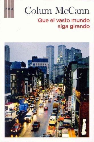 Stock image for Que el vasto mundo siga girando for sale by Better World Books