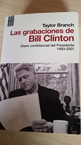 Imagen de archivo de Las grabaciones de Bill Clinton = The Clinton Tapes (Spanish Edition) a la venta por Kell's Books