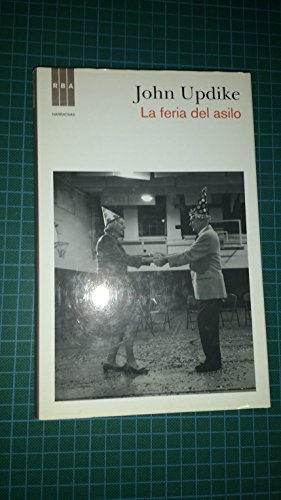 La feria del asilo (9788498679373) by UPDIKE, JOHN