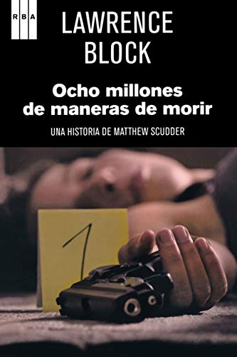 Imagen de archivo de OCHO MILLONES DE MANERAS DE MORIR a la venta por Iridium_Books