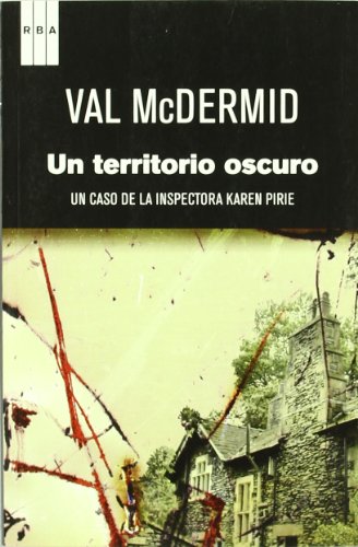 Un territorio oscuro (NOVELA POLICÃACA) (Spanish Edition) (9788498679779) by Mcdermid, Val